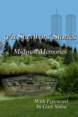 Príbehy ľudí, ktorí prežili 11. september: Spomienky zo stredozápadu - 9/11 Survivors' Stories: Midwest Memories