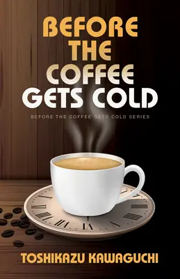 Skôr než káva vychladne - Before the Coffee Gets Cold