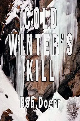Studená zima zabíja: (Séria mysterióznych trilerov Jima Westa, kniha 2) - Cold Winter's Kill: (A Jim West Mystery Thriller Series Book 2)