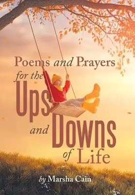 Básne a modlitby pre vzostupy a pády života - Poems and Prayers for the Ups and Downs of Life