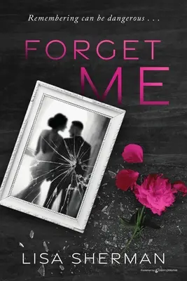 Zabudni na mňa - Forget Me
