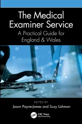 Lekárska posudková služba: Praktická príručka pre Anglicko a Wales - The Medical Examiner Service: A Practical Guide for England and Wales