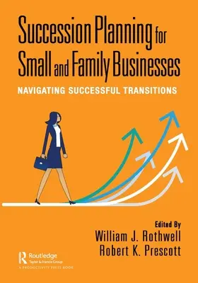 Plánovanie nástupníctva pre malé a rodinné podniky: Úspešné prechody - Succession Planning for Small and Family Businesses: Navigating Successful Transitions