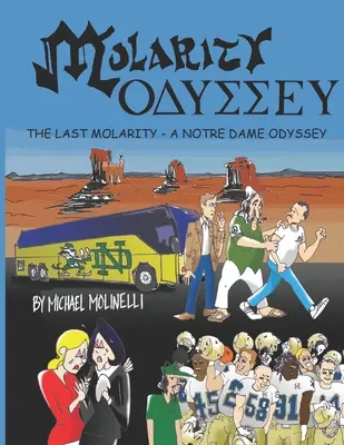 Odysea molarity: Posledná molarita - Odysea z Notre Dame - Molarity Odyssey: The Last Molarity - A Notre Dame Odyssey