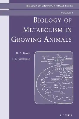 Biology of Metabolism in Growing Animals: Biology of Growing Animals Series Volume 3