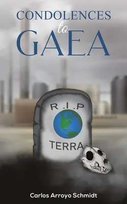 Sústrasť Gaeovi - Condolences to Gaea