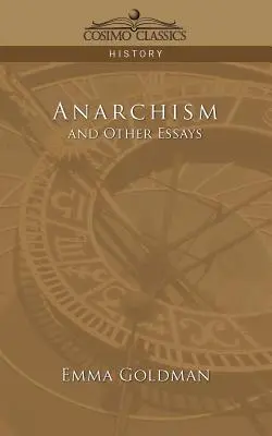 Anarchizmus a iné eseje - Anarchism and Other Essays