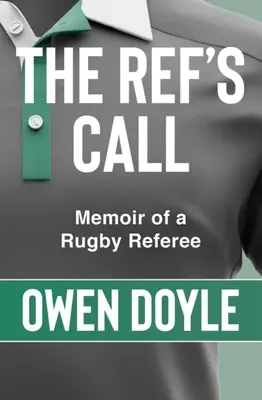 Volanie rozhodcu: Spomienky na ragby - The Ref's Call: A Rugby Memoir
