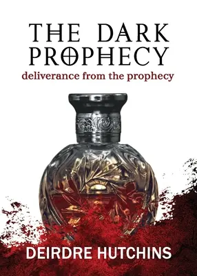 Temné proroctvo Kniha 3: Vyslobodenie z proroctva - The Dark Prophecy Book 3: Deliverance from the Prophecy