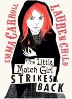 Dievčatko so zápalkami vracia úder - Little Match Girl Strikes Back