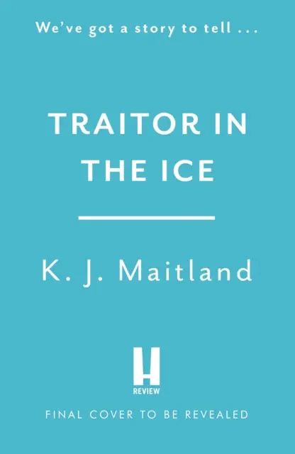 Zradca v ľade - Národ zachvátila zrada. Ale kráľ má špehov všade. - Traitor in the Ice - Treachery has gripped the nation. But the King has spies everywhere.
