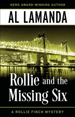 Rollie a chýbajúca šestka: Záhada Rollieho Fincha - Rollie and the Missing Six: A Rollie Finch Mystery