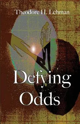 Vzpieranie sa šanciam - Defying Odds