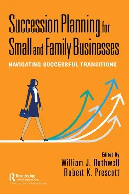 Plánovanie nástupníctva pre malé a rodinné podniky: Vydanie publikácie: Úspešné premeny v malých a stredných podnikoch - Succession Planning for Small and Family Businesses: Navigating Successful Transitions
