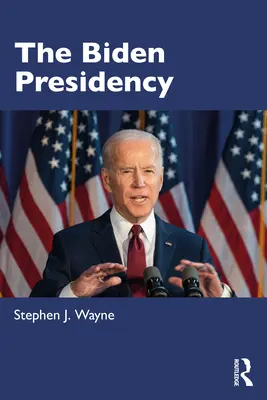 Bidenovo predsedníctvo: Politika, politika a polarizácia - The Biden Presidency: Politics, Policy, and Polarization