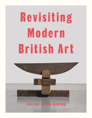 Revízia moderného britského umenia - Revisiting Modern British Art