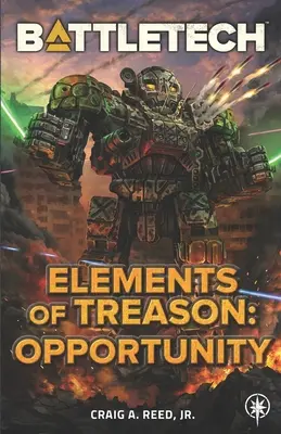 BattleTech: Prvky zrady: Príležitosť - BattleTech: Elements of Treason: Opportunity
