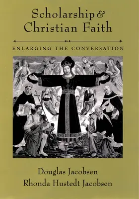 Učenosť a kresťanská viera: Rozšírenie rozhovoru - Scholarship and Christian Faith: Enlarging the Conversation
