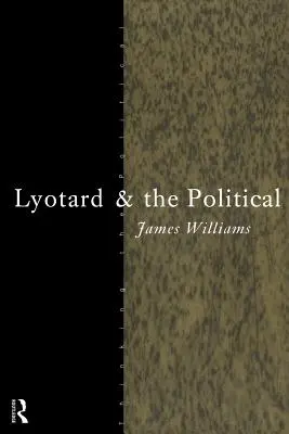 Lyotard a politika - Lyotard and the Political