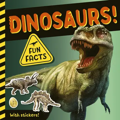 Dinosaury!: so samolepkami! - Dinosaurs!: Fun Facts! with Stickers!