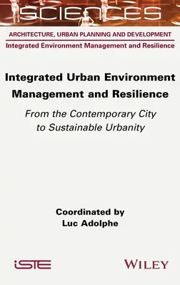 Integrovaný manažment mestského prostredia a odolnosť - Integrated Urban Environment Management and Resilience