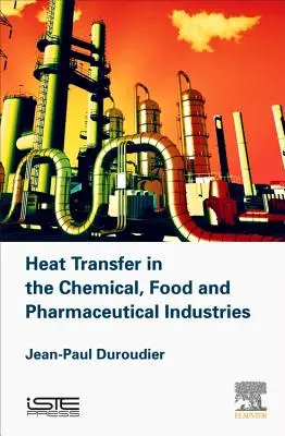 Prenos tepla v chemickom, potravinárskom a farmaceutickom priemysle - Heat Transfer in the Chemical, Food and Pharmaceutical Industries