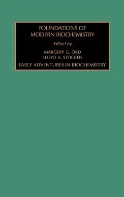 Early Adventures in Biochemistry: Zväzok 1 - Early Adventures in Biochemistry: Volume 1