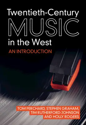 Hudba dvadsiateho storočia na Západe: Úvod do problematiky - Twentieth-Century Music in the West: An Introduction