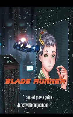 Blade Runner: Vreckový sprievodca - Blade Runner: Pocket Guide