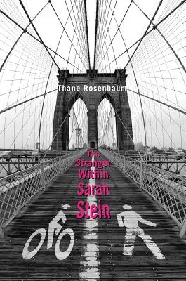 Cudzinec v sebe Sarah Steinová - The Stranger Within Sarah Stein