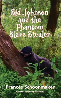 Sid Johnson a prízračný zlodej otrokov - Sid Johnson and the Phantom Slave Stealer