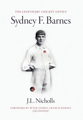 Legendárny kriketový génius Sydney F. Barnes - The legendary cricket genius Sydney F. Barnes