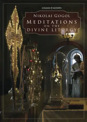 Meditácie o božskej liturgii - Meditations on the Divine Liturgy