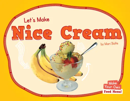 Urobme si pekný krém - Let's Make Nice Cream