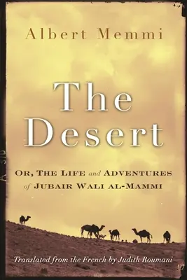 Púšť: Život a dobrodružstvá Jubaira Waliho al-Mammiho - The Desert: Or, the Life and Adventures of Jubair Wali Al-Mammi