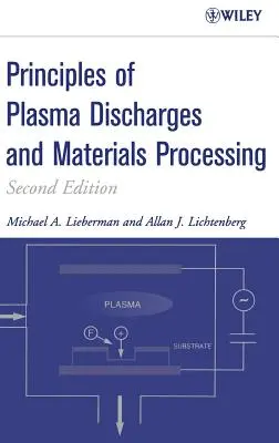 Princípy plazmových výbojov a spracovania materiálov - Principles of Plasma Discharges and Materials Processing