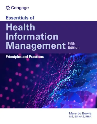 Základy manažmentu zdravotníckych informácií: Princípy a prax: Princípy a prax - Essentials of Health Information Management: Principles and Practices: Principles and Practices