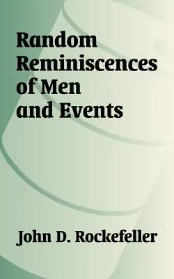 Náhodné spomienky na mužov a udalosti - Random Reminiscences of Men and Events