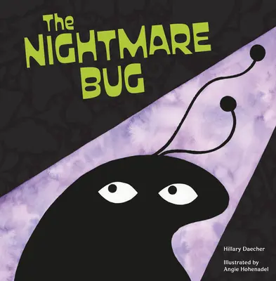 Chrobák z nočnej mory - The Nightmare Bug