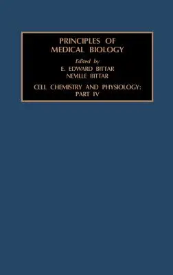 Bunková chémia a fyziológia: Časť IV: zväzok 4D - Cell Chemistry and Physiology: Part IV: Volume 4D