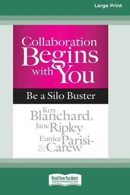Spolupráca začína u vás: Buďte búrlivák (16pt Large Print Edition) - Collaboration Begins with You: Be a Silo Buster (16pt Large Print Edition)