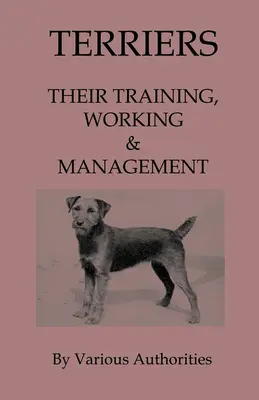 Teriéri - ich výcvik, práca a manažment - Terriers - Their Training, Work & Management