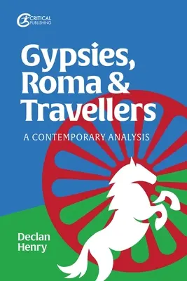 Cigáni, Rómovia a kočovníci: Rómovia a kočovníci: súčasná analýza - Gypsies, Roma and Travellers: A Contemporary Analysis