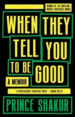 Keď ti hovoria, aby si bol dobrý: A Memoir: A Memoir (Spomienky) - When They Tell You to Be Good: A Memoir