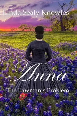 Anna, problém zákonníka - Anna, The Lawman's Problem