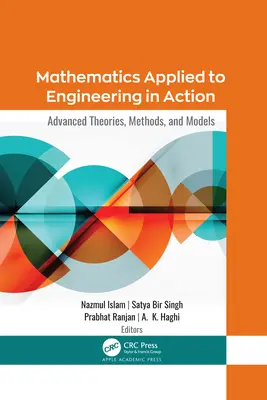 Matematika aplikovaná v inžinierstve v praxi: Pokročilé teórie, metódy a modely - Mathematics Applied to Engineering in Action: Advanced Theories, Methods, and Models