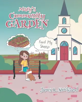 Mary's Community Garden (Máriina komunitná záhrada): Kŕmte moje ovce - Mary's Community Garden: Feed My Sheep