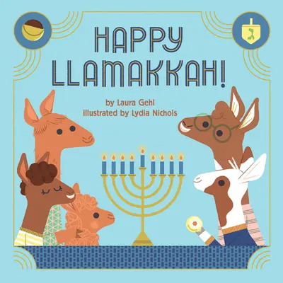Happy Llamakkah!: Chanukový príbeh - Happy Llamakkah!: A Hanukkah Story