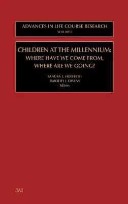 Deti v miléniu: Odkiaľ sme prišli? Kam ideme? 6. zväzok - Children at the Millennium: Where Have We Come From? Where Are We Going? Volume 6