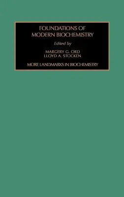 Ďalšie medzníky v biochémii: 4. zväzok Blízke medzníky v biochémii - More Landmarks in Biochemistry: Volume 4